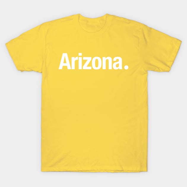 Arizona. T-Shirt by TheAllGoodCompany